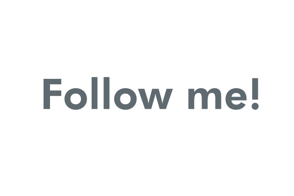Follow me!